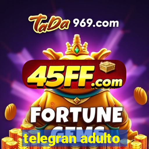 telegran adulto